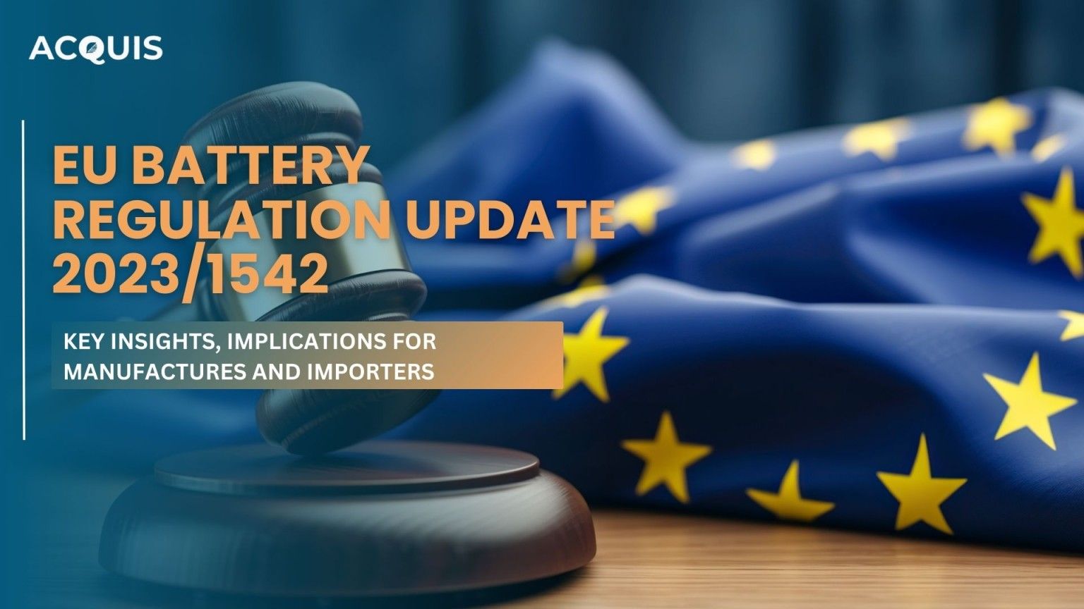  EU Battery Regulation update 2023/1542 