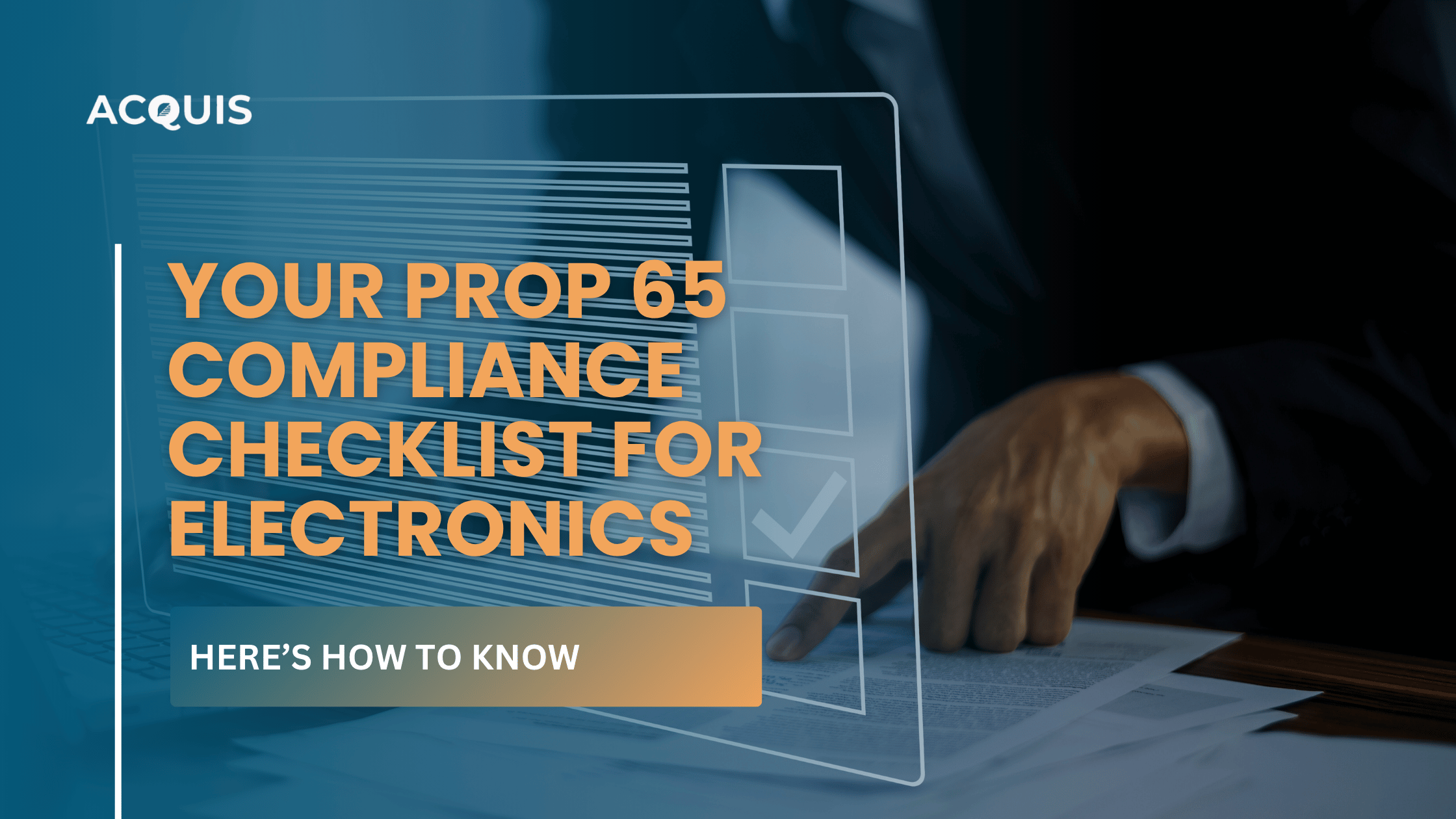 Prop 65 Compliance Checklist for Electronics Manufacturers
