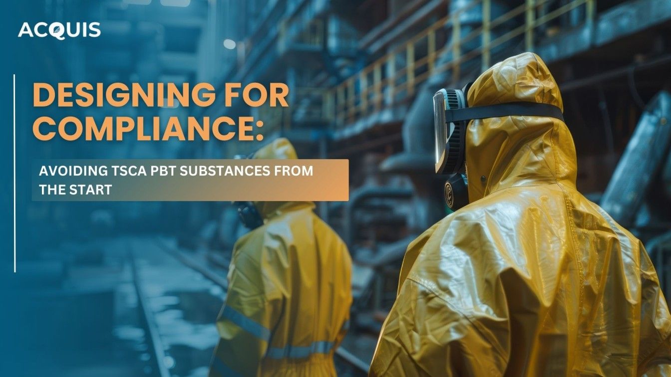 Designing for Compliance: Avoiding TSCA PBT Substances from the Start