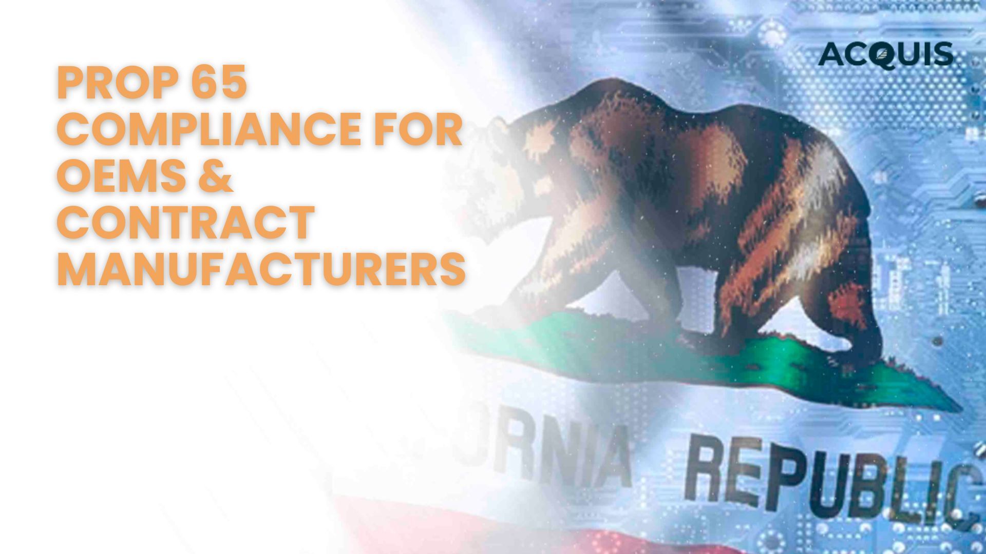 Prop 65 Compliance for OEMs & Contract Manufacturers