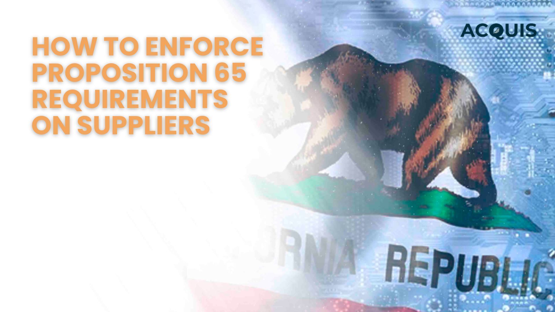 How to Enforce Proposition 65 Requirements on Suppliers