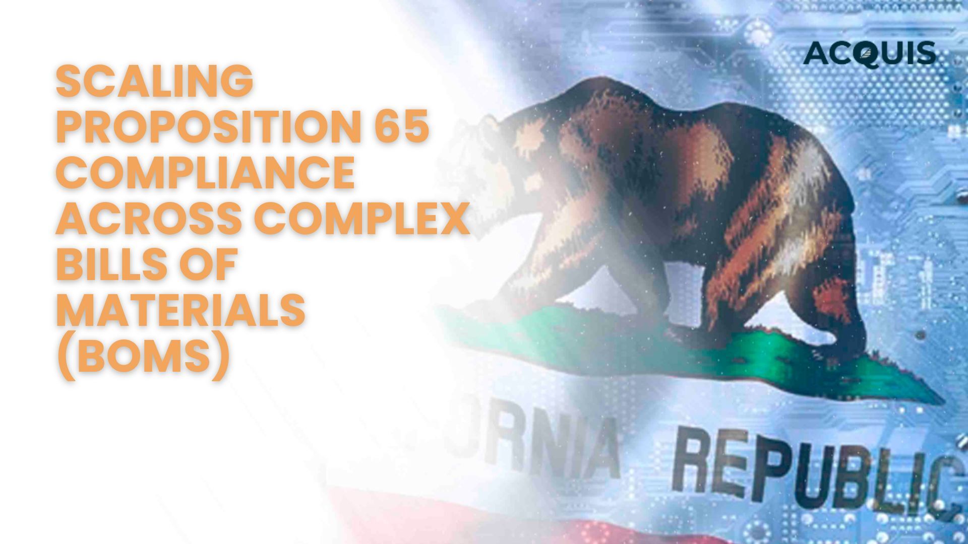 Scaling Proposition 65 Compliance Across Complex Bills of Materials (BOMs)