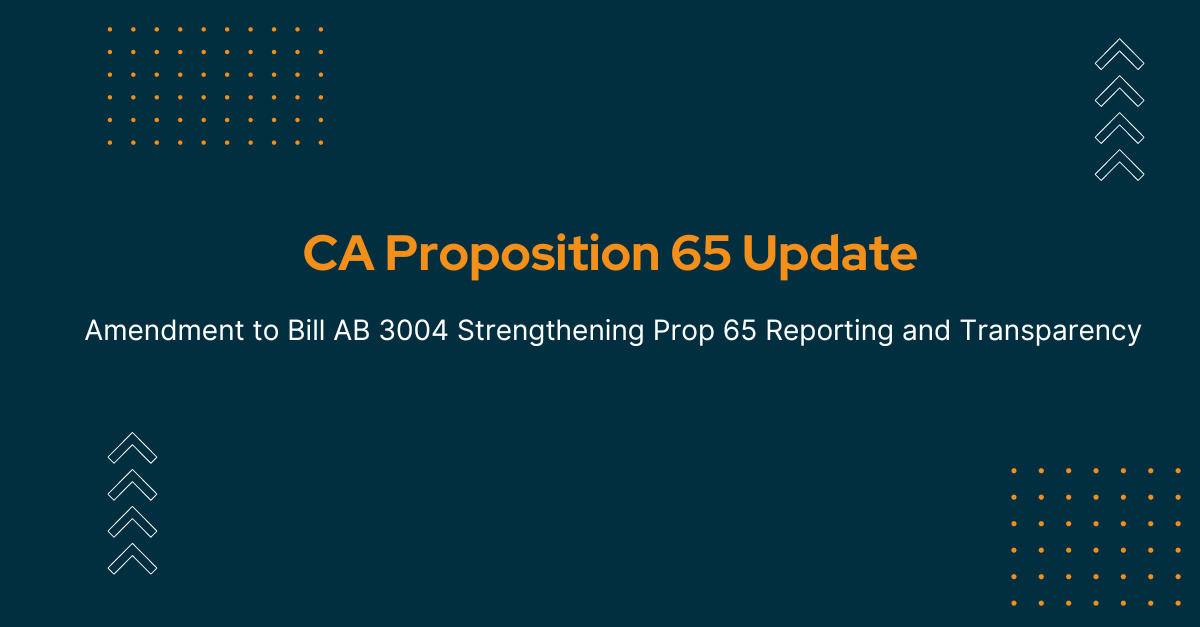 Key Updates to Proposition 65 Enforcement with AB 3004
