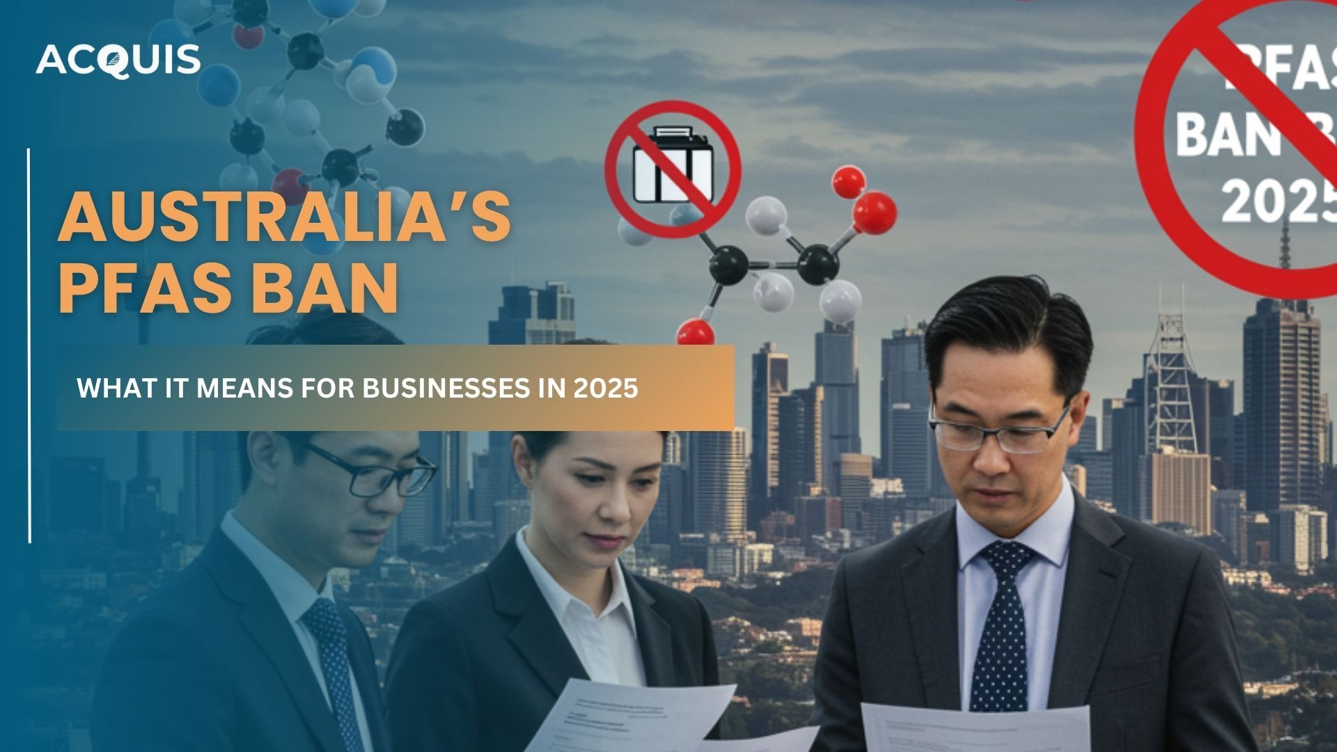 Australia’s PFAS Ban: What It Means for Businesses in 2025 Australia’s PFAS Ban: What It Means for Businesses in 2025