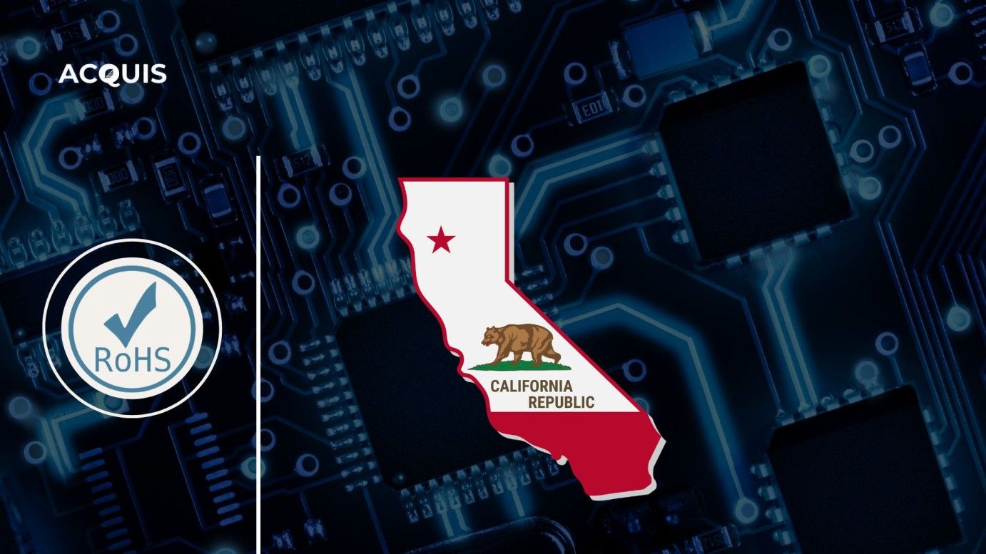 California RoHS Compliance: What You Don’t Know Will Cost You Access