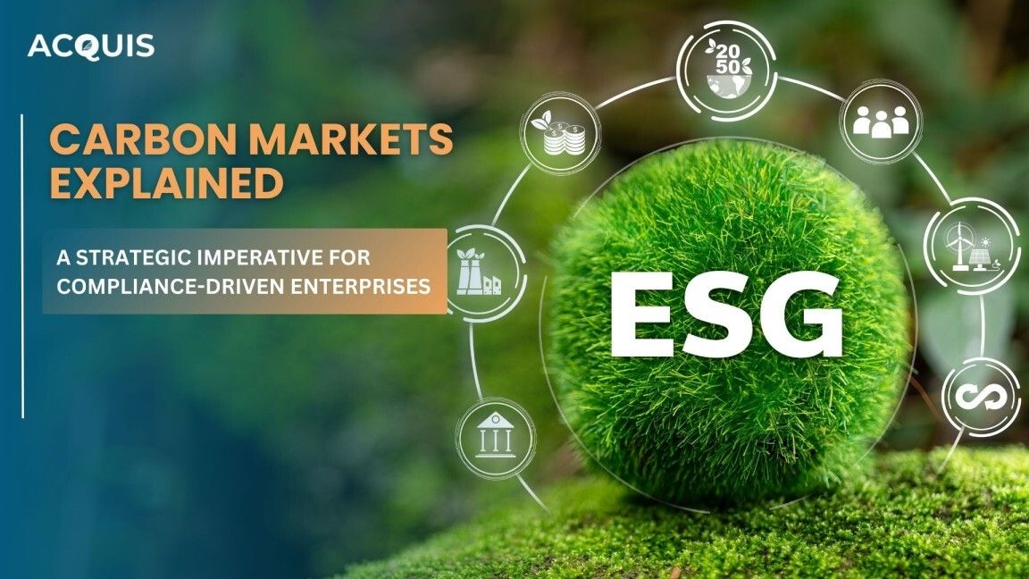 Carbon Markets Explained: A Strategic Imperative for Compliance-Driven Enterprises Carbon Markets Explained: A Strategic Imperative for Compliance-Driven Enterprises