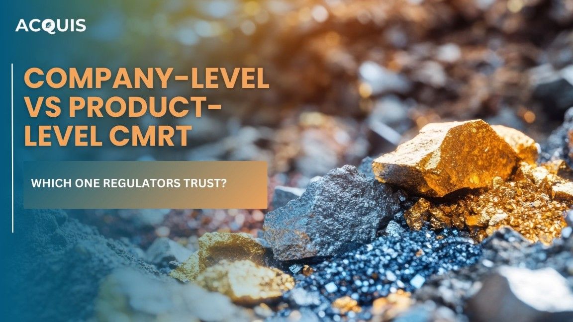 Company-Level vs Product-Level CMRT: Which One Regulators Trust?
