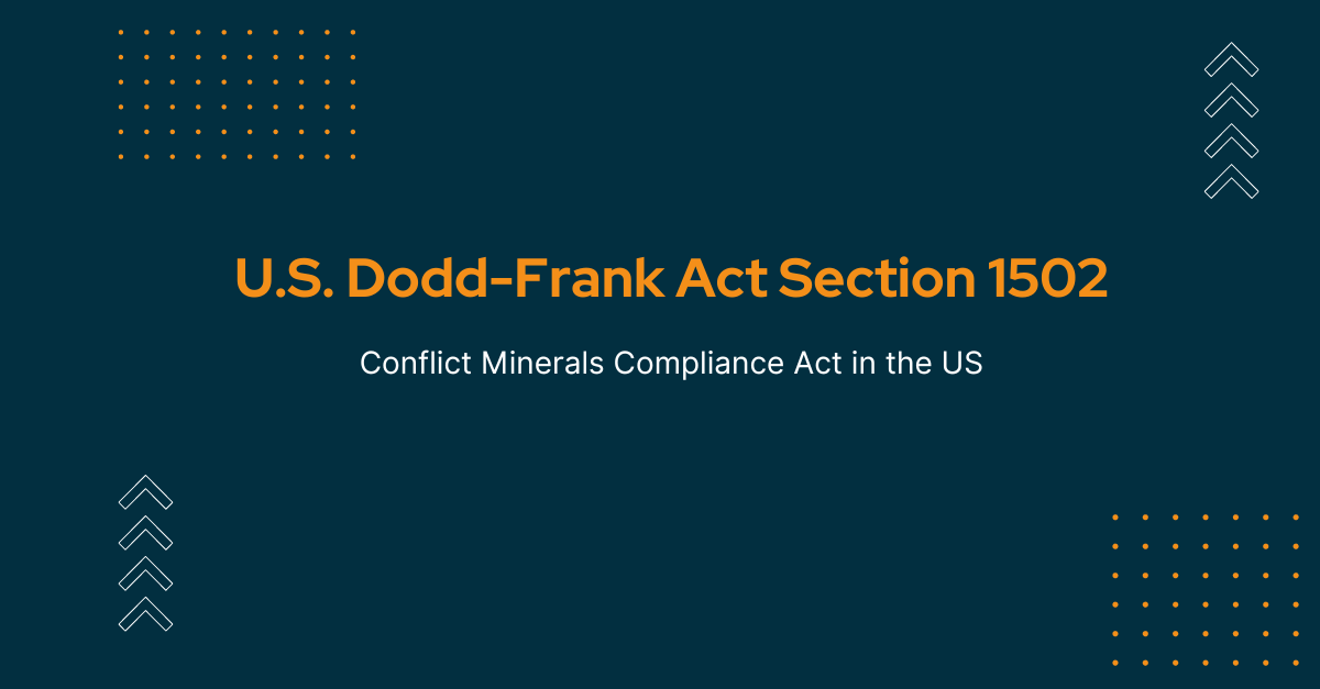 What is Section 1502 of the U.S. Dodd-Frank Act?