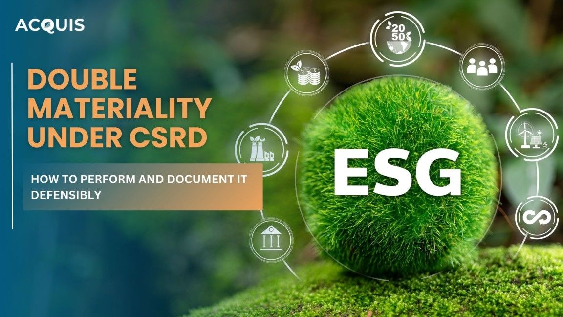Double Materiality Under CSRD: How to Perform and Document It Defensibly