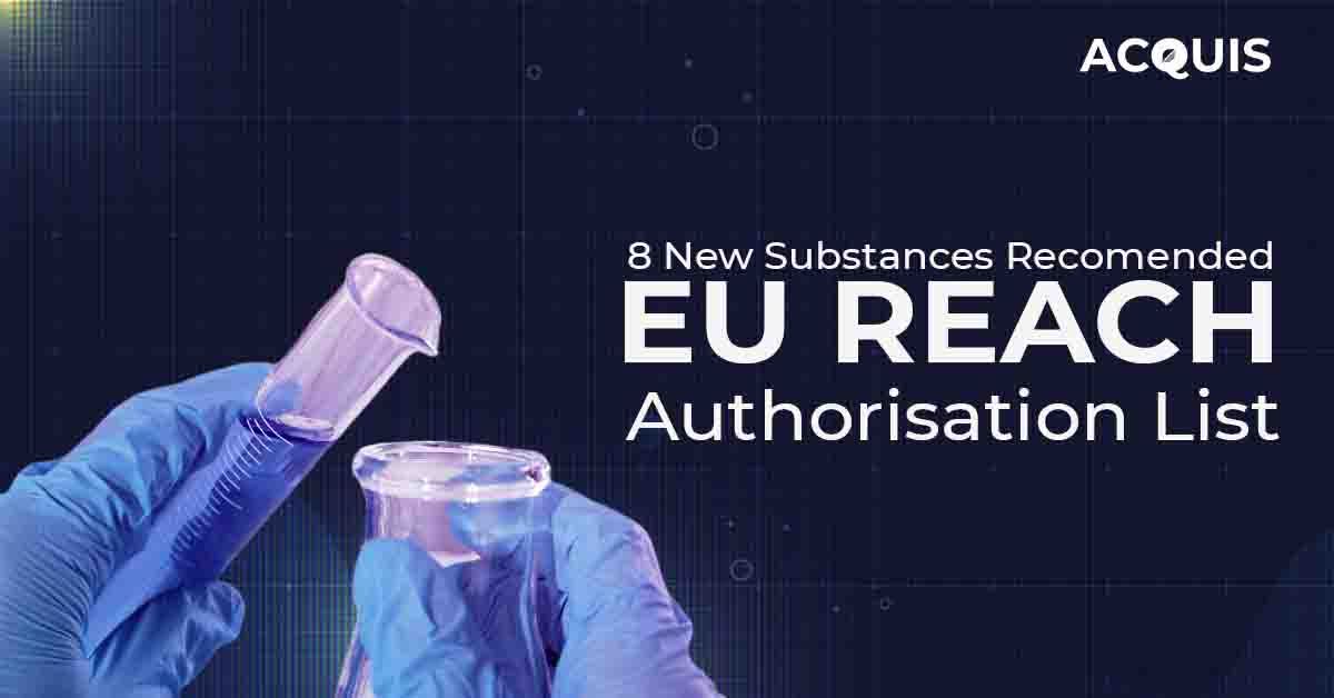 ECHA Recommends Eight Substances for EU REACH Authorisation List including Lead