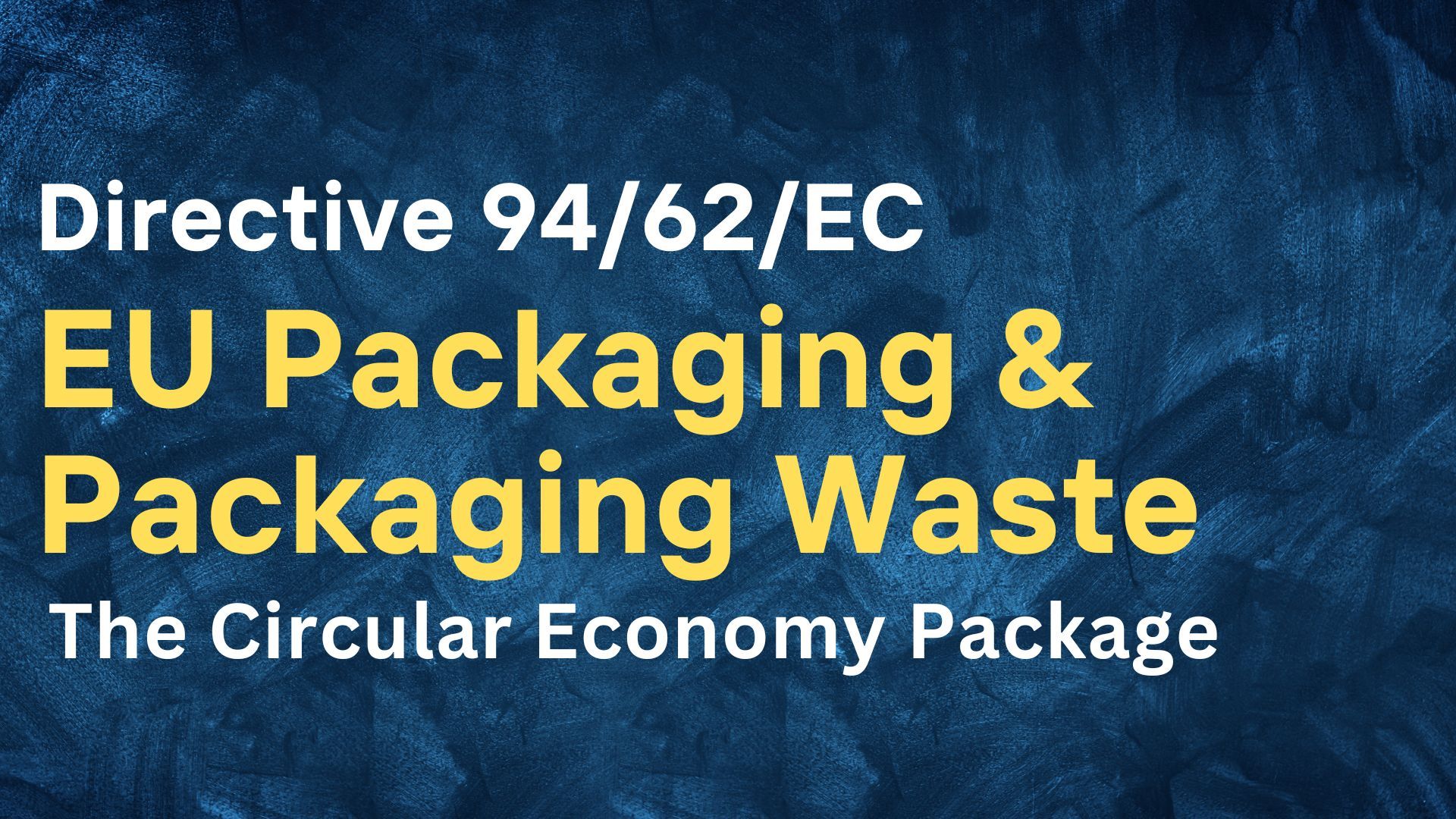 EU Packaging & Packaging Waste 