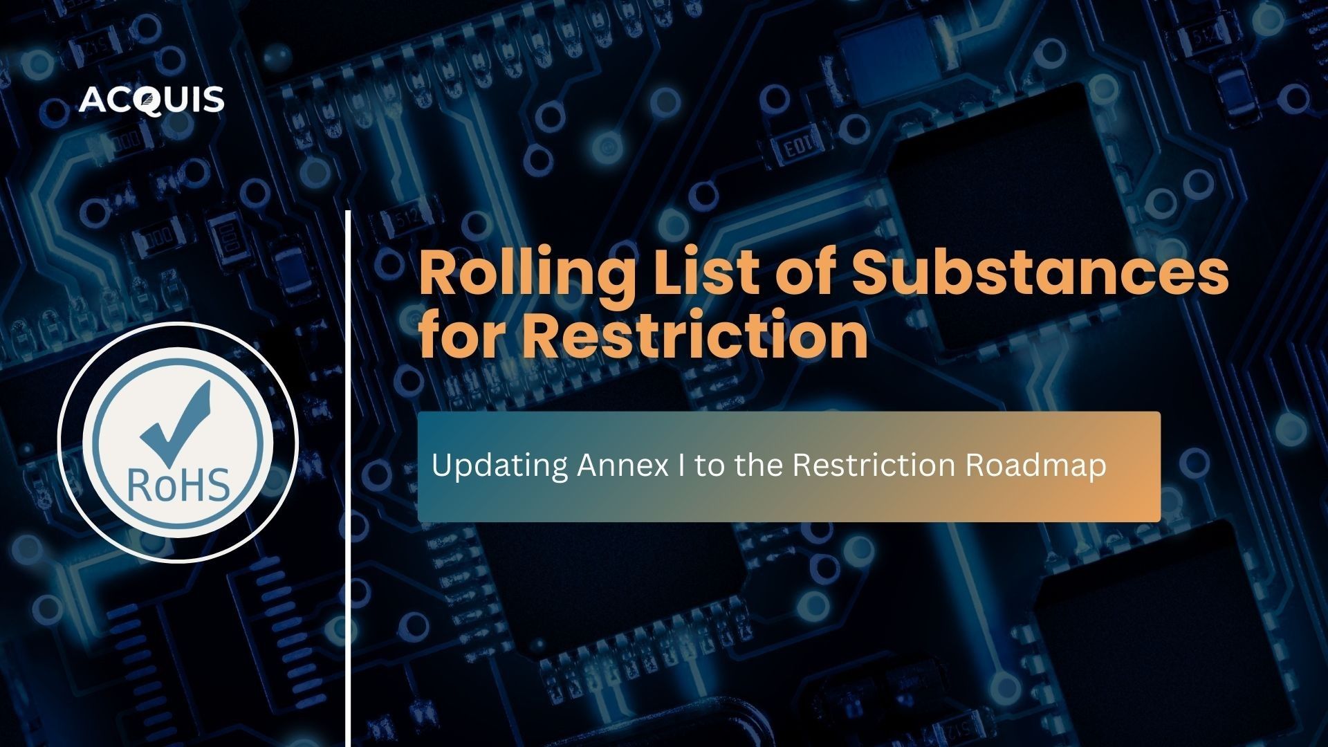EU REACH Restrictions Roadmap Updated: Rolling List of (groups of) substances for restriction