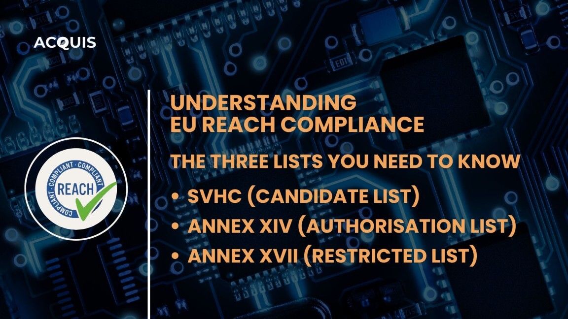 EU REACH Understanding the Difference Between Candidate List of SVHCs, Annex XIV, and Annex XVII EU REACH Understanding the Difference Between Candidate List of SVHCs, Annex XIV, and Annex XVII