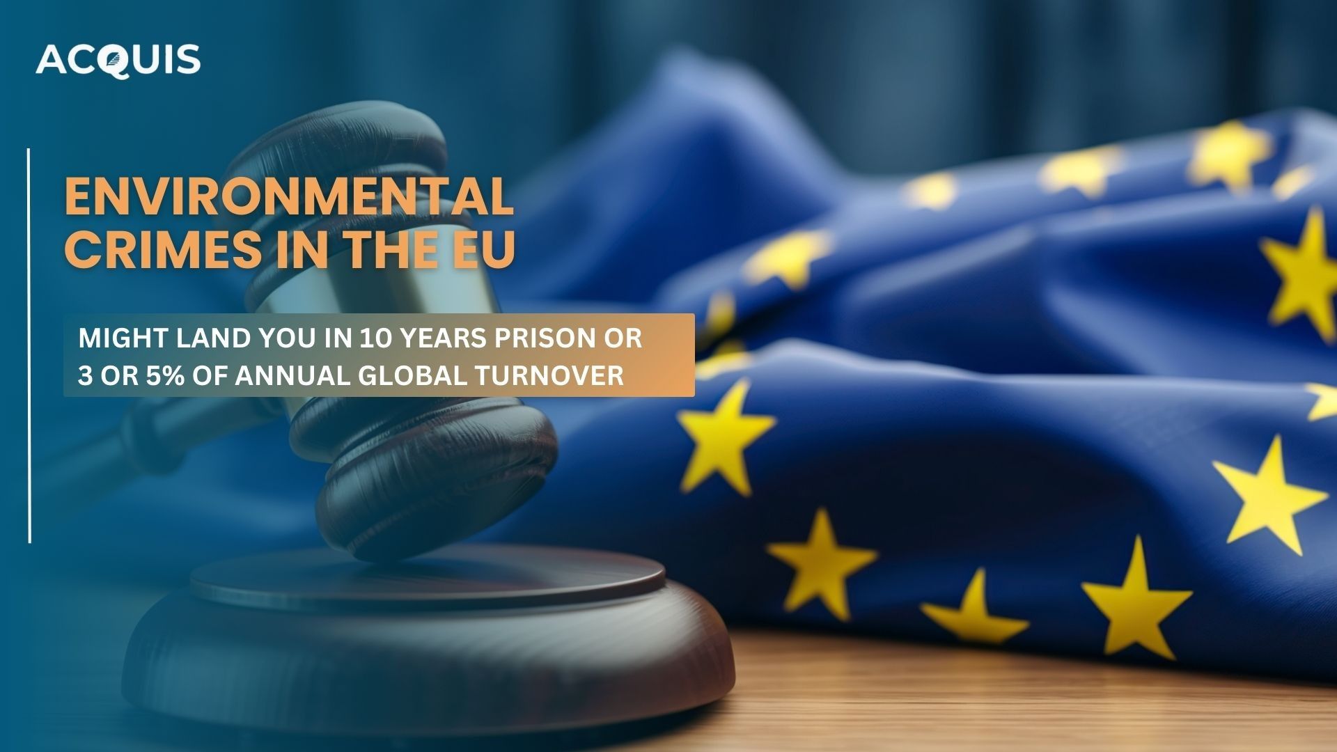 EU Strengthens Penalties for Environmental Crimes