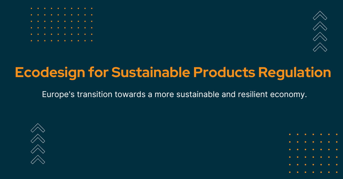 Understanding Ecodesign for Sustainable Products Regulation 