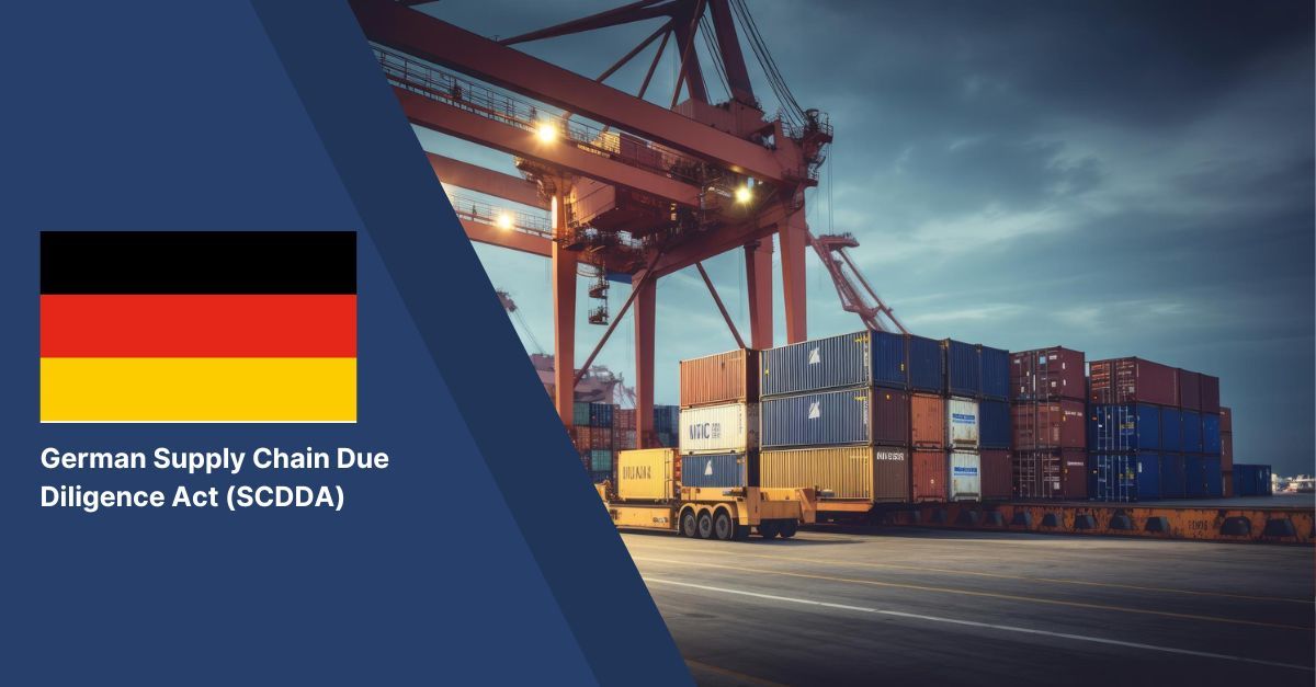 The German Supply Chain Due Diligence Act (SCDDA) [ Lieferkettensorgfaltspflichtengesetz (LkSG)]
