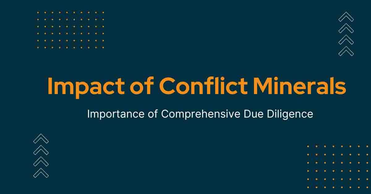 Socio-Environmental Impact of Conflict Minerals, A Call for Holistic Due Diligence Across Industries