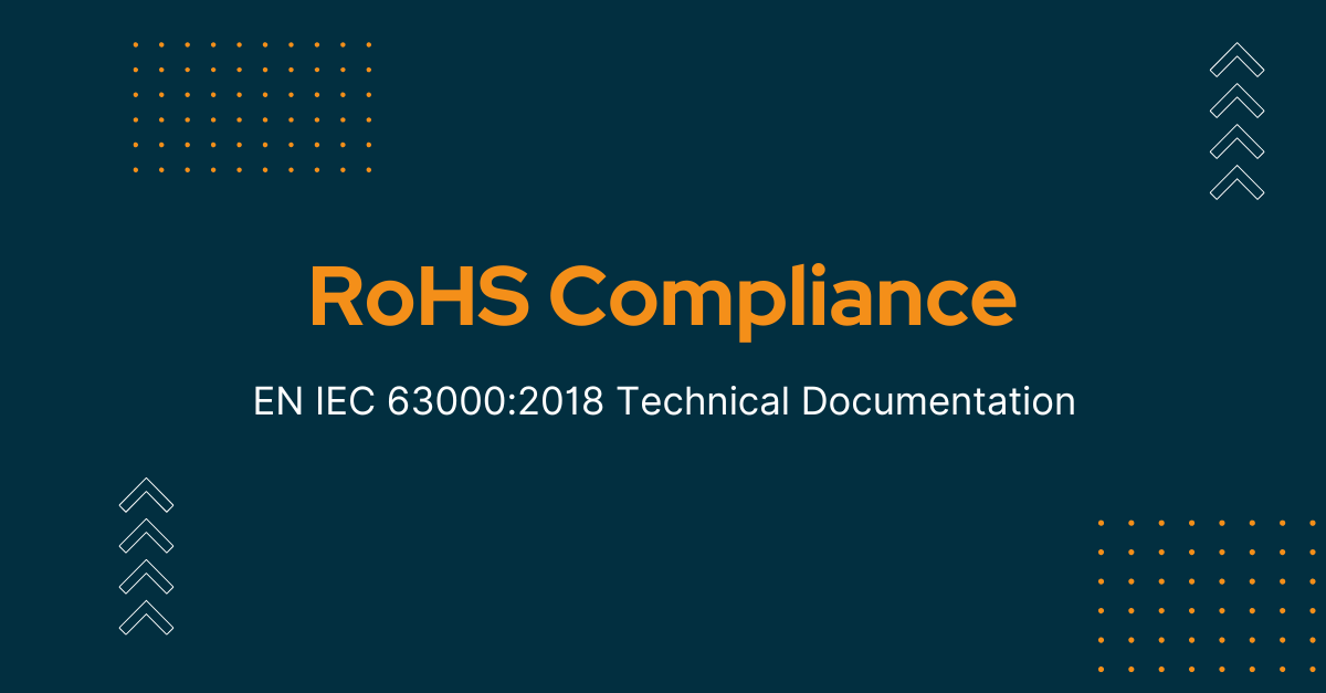 EN IEC 63000:2018 European Harmonized Standard for RoHS Technical Documentation