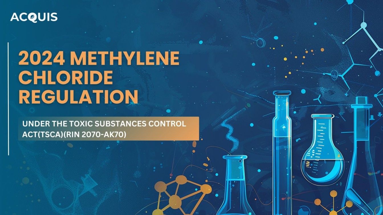 Overview of the 2024 Methylene Chloride Regulation