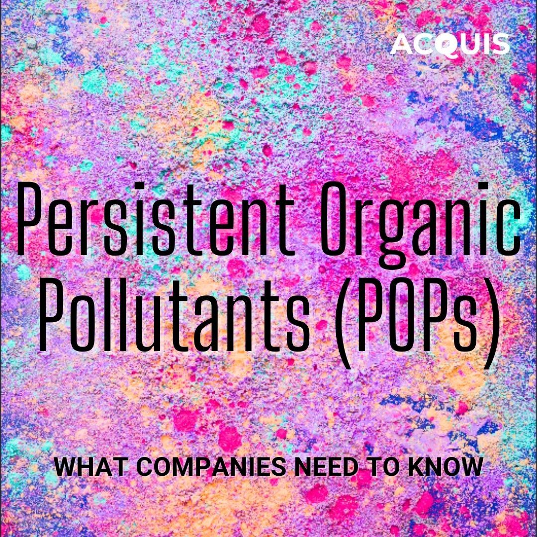 Persistent Organic Pollutants (POPs): What You Need to Know