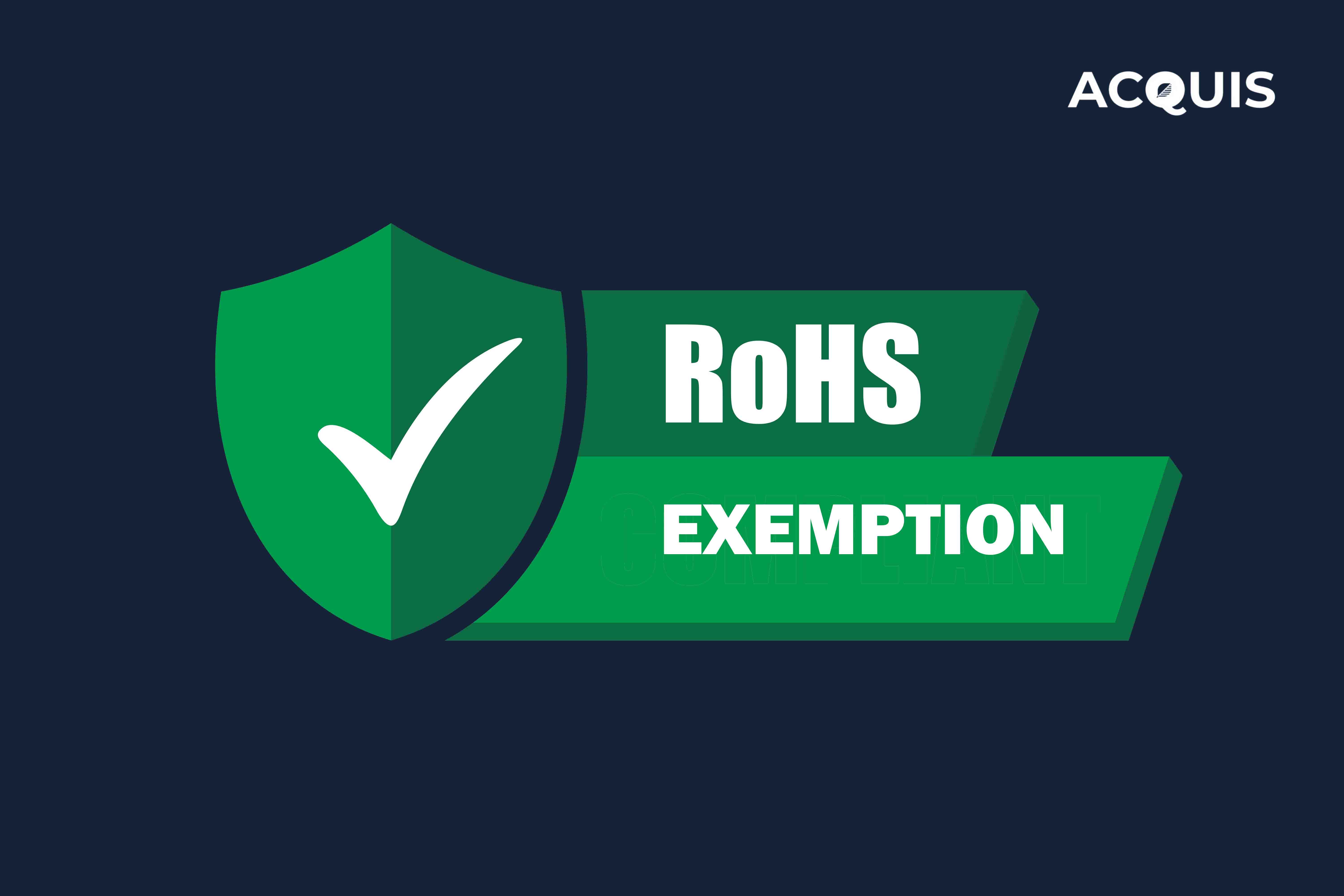 RoHS Directive New Exemptions & Renewal Requests