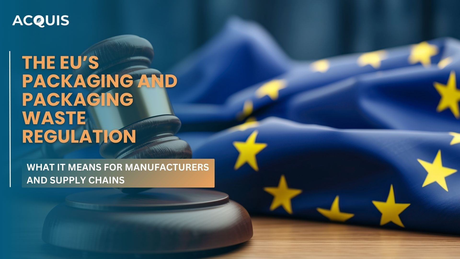 The EU’s Packaging and Packaging Waste Regulation