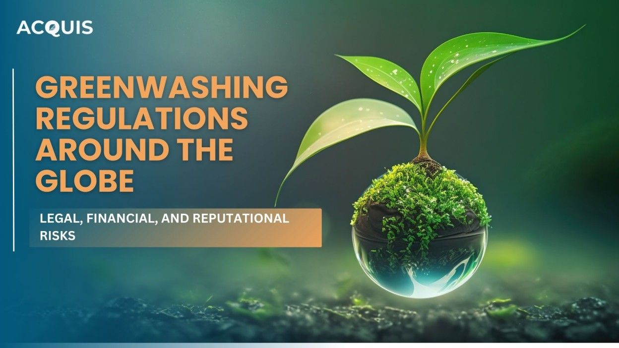  The Reality of Greenwashing  & Approaches for Businesses to Drive Global Regulations 