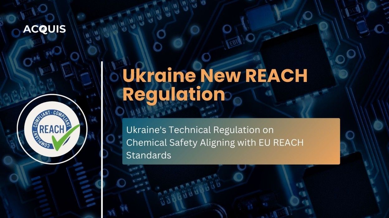 Ukraine's Technical Regulation on Chemical Safety Aligning with EU REACH Standards