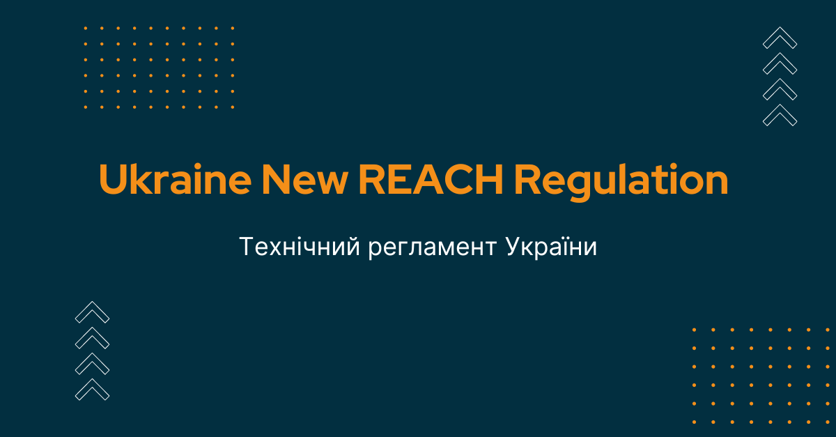 Ukraine's Technical Regulation on Chemical Safety Aligning with EU REACH Standards