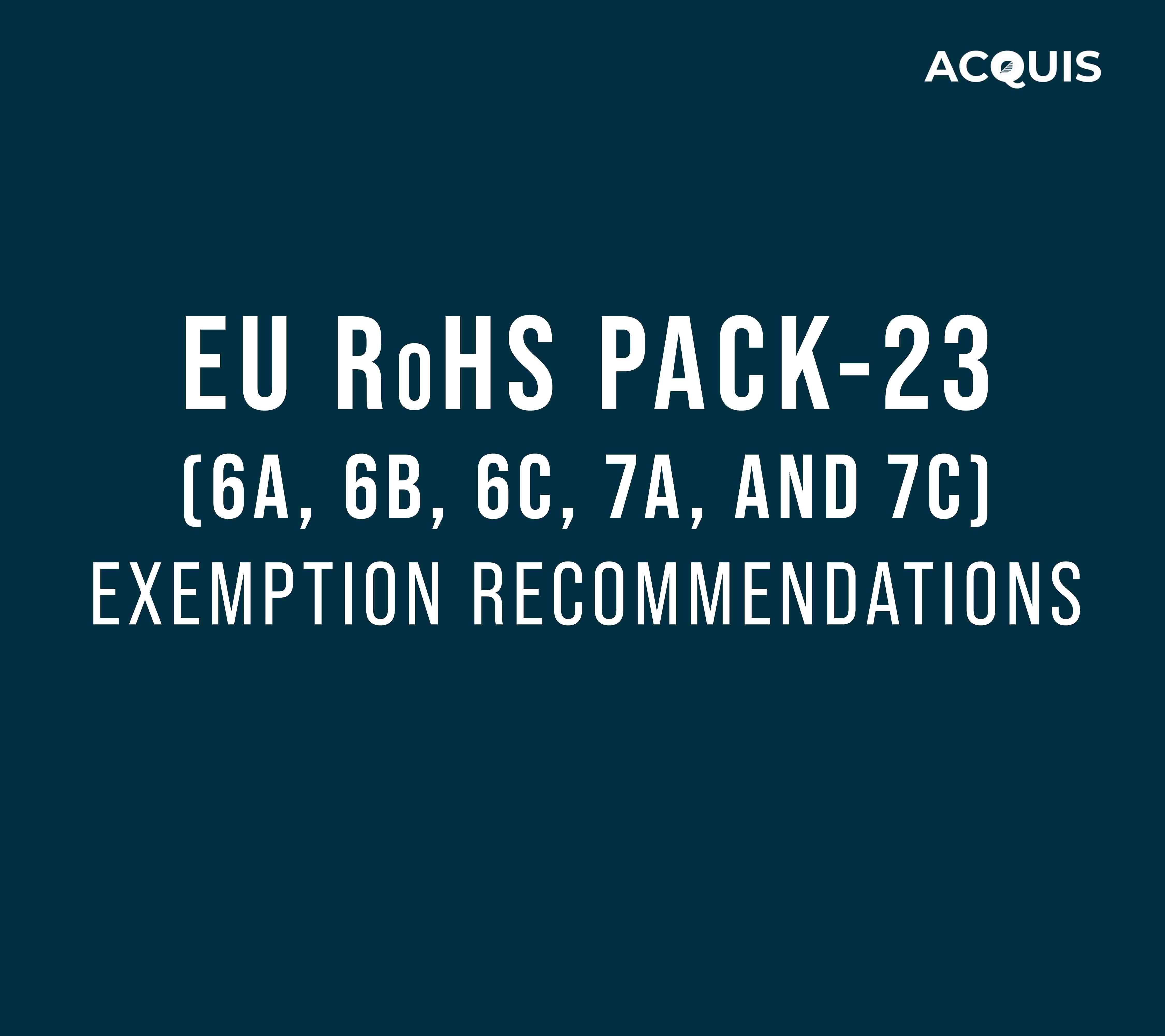 Understanding EU RoHS Pack-23 Exemption Recommendations