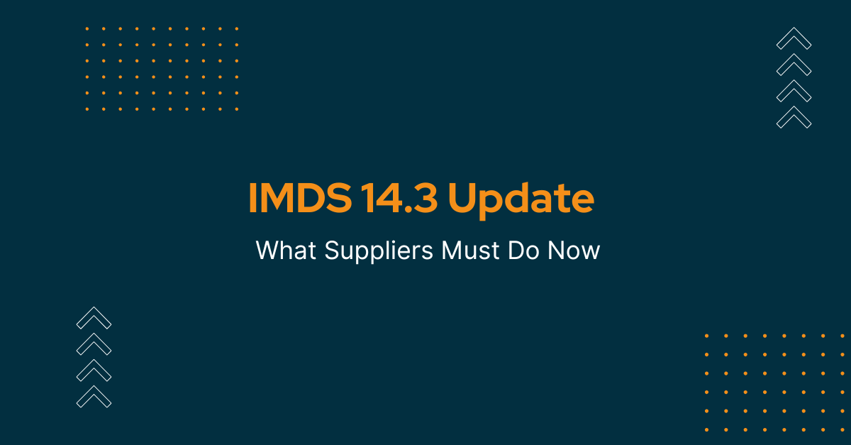 IMDS 14.3 Update Explained: What Suppliers Must Do Now