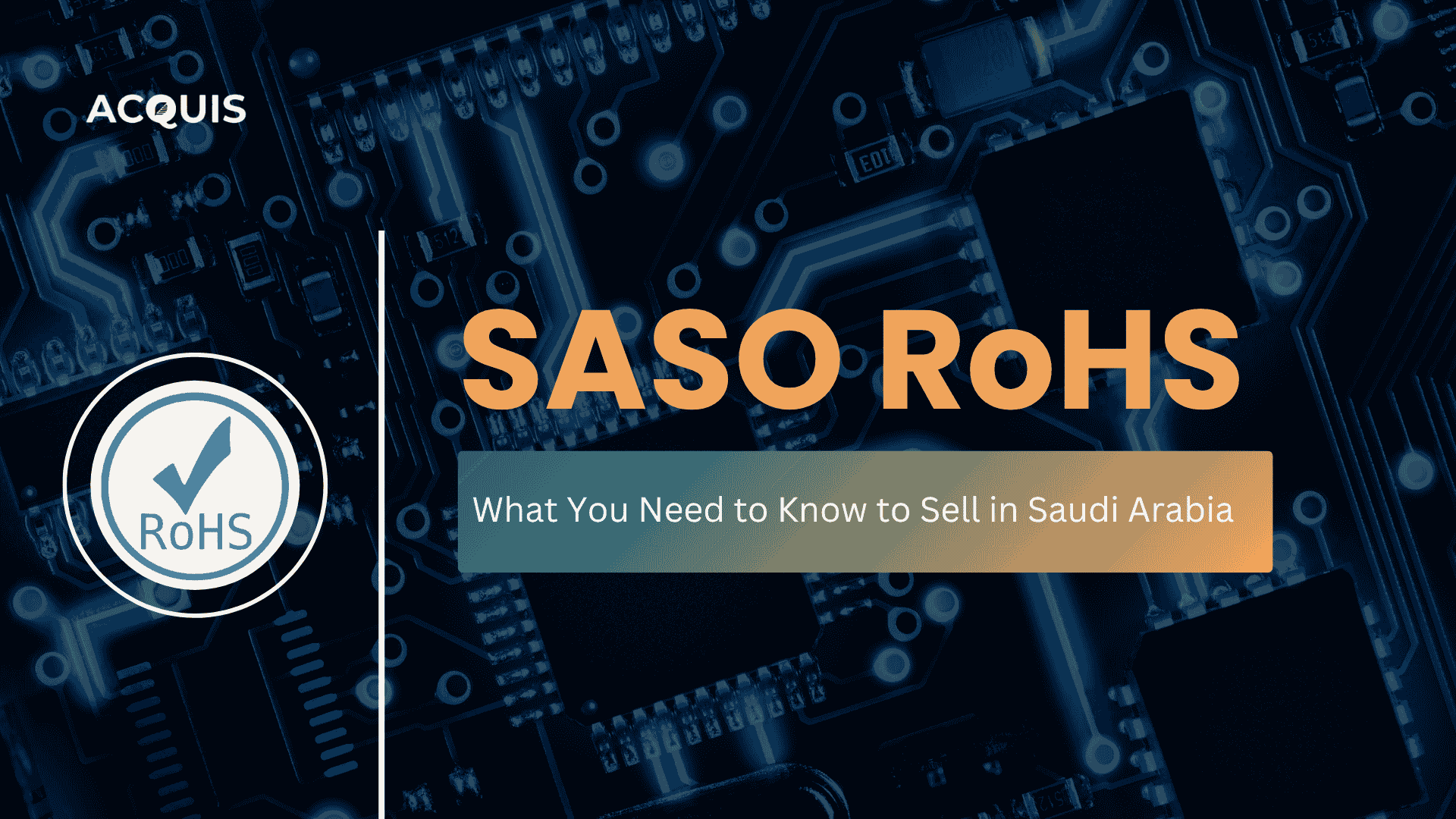 SASO RoHS Compliance: What You Need to Know to Sell in Saudi Arabia
