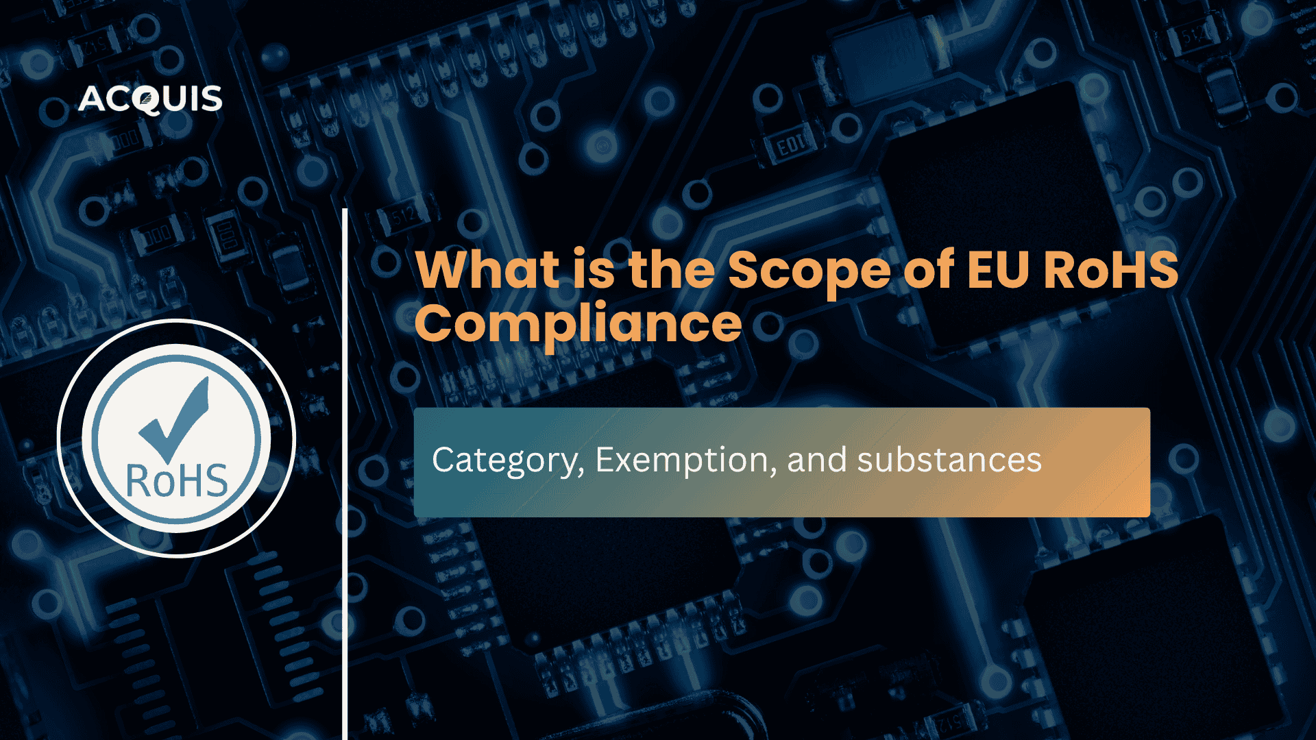 What is the Scope of EU RoHS Compliance