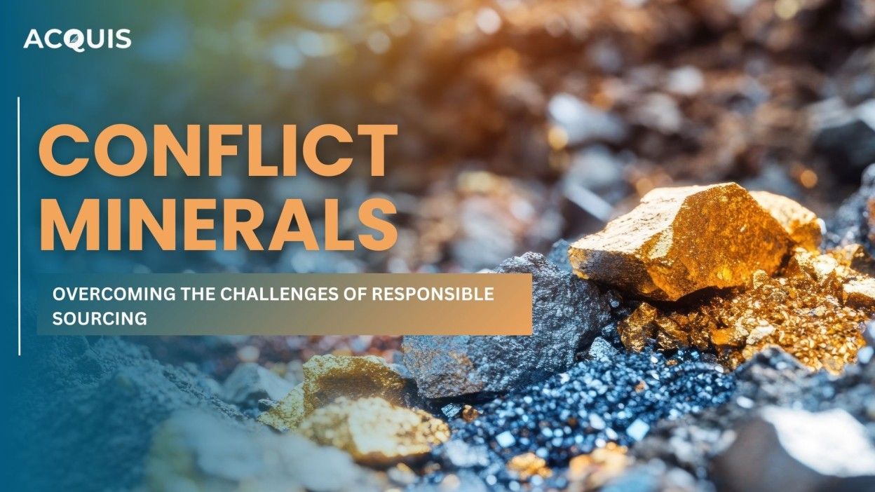 Conflict Minerals Reporting Challenges and Strategies for Manufacturers 