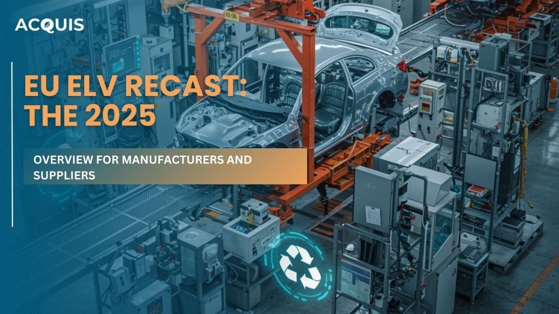 EU ELV Recast: The 2025 Complete Overview for Manufacturers and Suppliers
