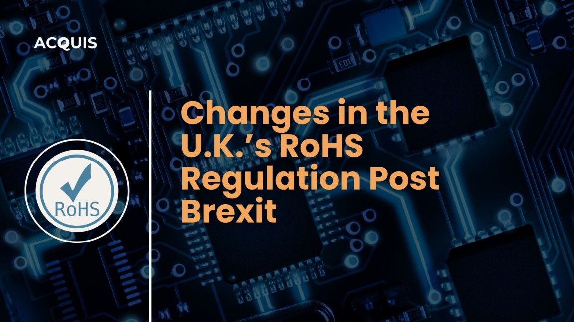 Changes in the U.K.’s RoHS Regulation Post Brexit