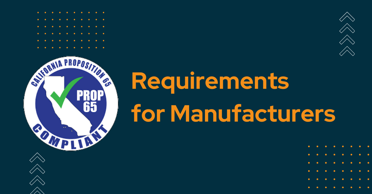 CA Proposition 65 Requirements for Manufacturers of Complex Products in California